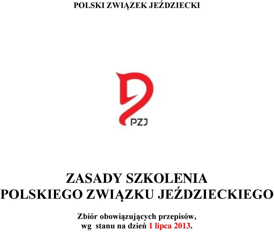 JEŹDZIECKIEGO Zbiór obowiązujących