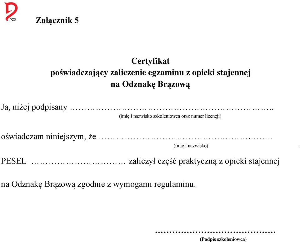 . (imię i nazwisko szkoleniowca oraz numer licencji) oświadczam niniejszym, że.