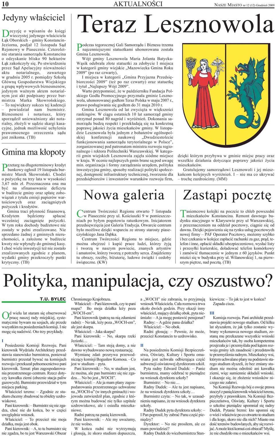 Po stwierdzeniu przez Sąd Apelacyjny nieważności aktu notarialnego, zawartego w grudniu 2005 r.