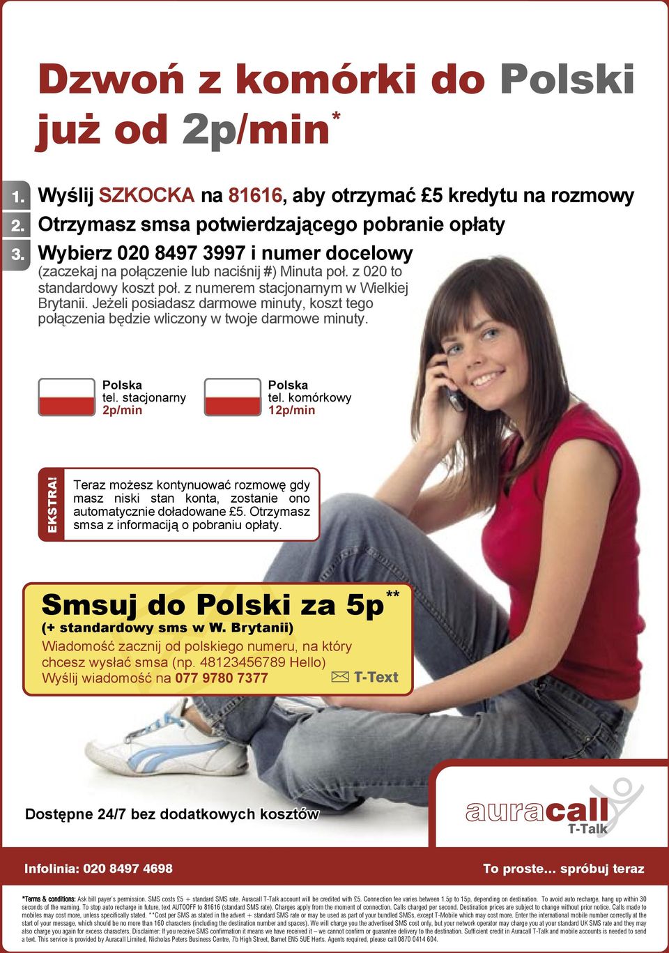 z 020 to standardowy koszt po. z numerem stacjonarnym w Wielkiej Brytanii. Je eli posiadasz darmowe minuty, koszt tego po czenia b dzie wliczony w twoje darmowe minuty. Polska tel.