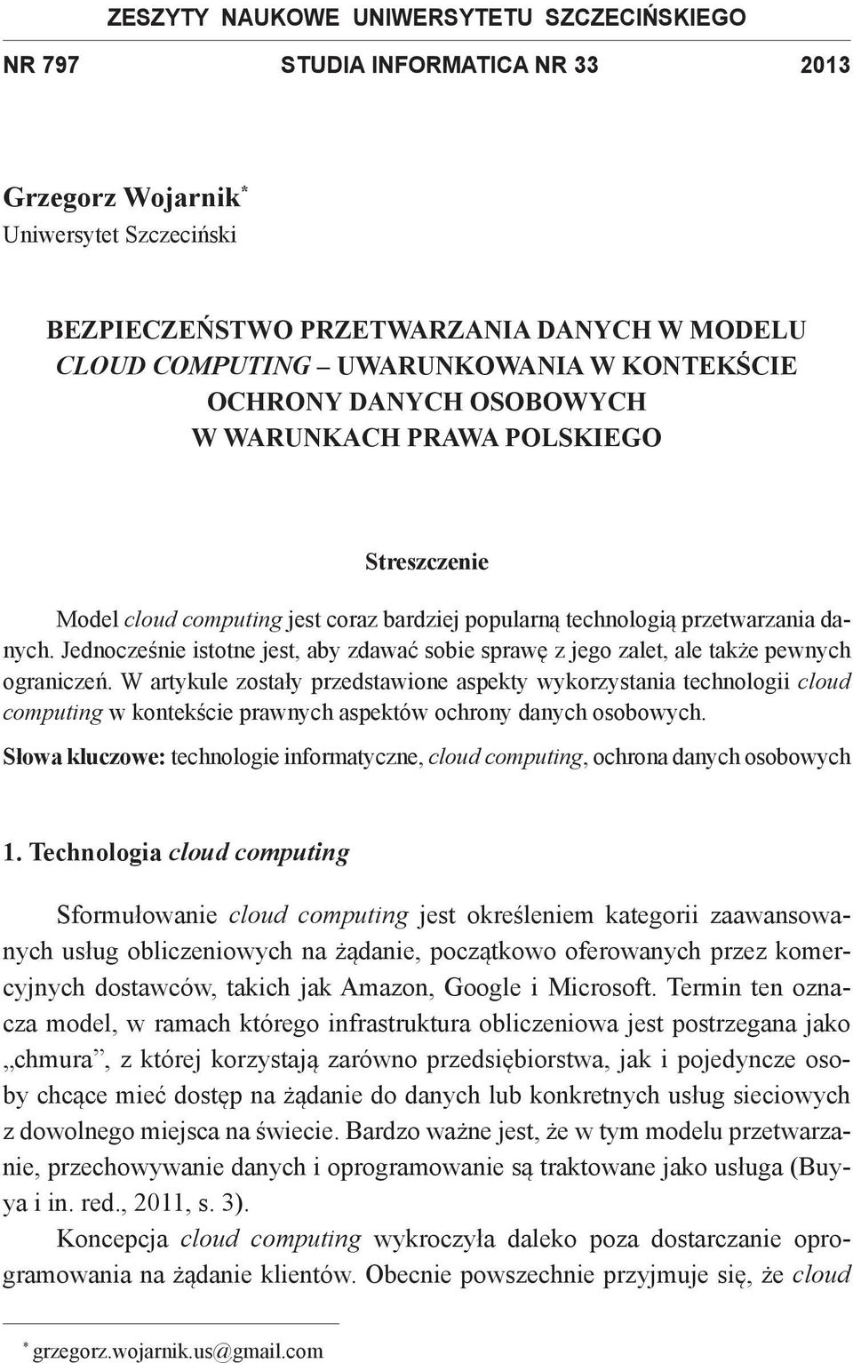 Jednocześnie istotne jest, aby zdawać sobie sprawę z jego zalet, ale także pewnych ograniczeń.