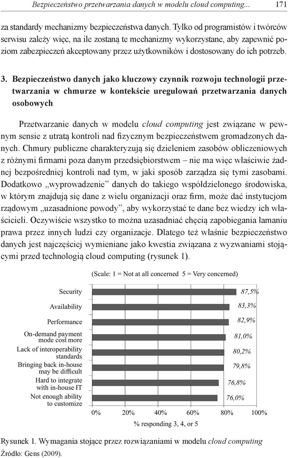 Bezpieczeństwo danych jako kluczowy czynnik rozwoju technologii przetwarzania w chmurze w kontekście uregulowań przetwarzania danych osobowych Przetwarzanie danych w modelu cloud computing jest