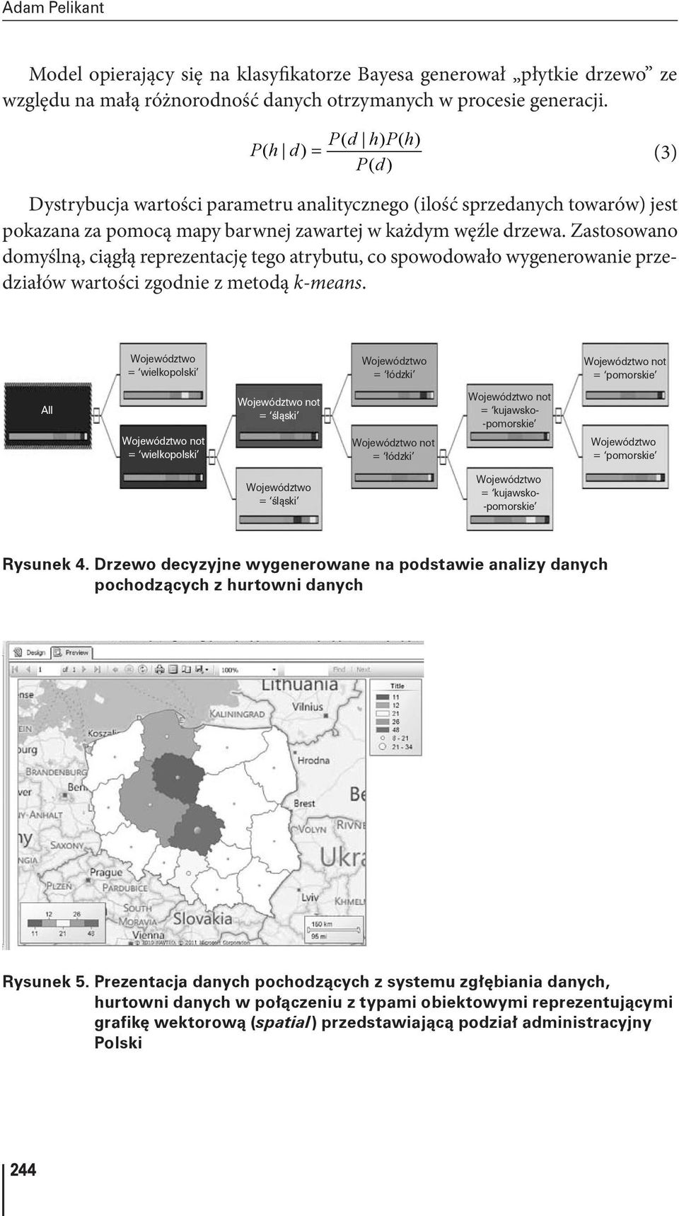 drzewo ze na małą względu różnorodność na małą różnorodność danych otrzymanych danych otrzymanych w procesie w generacji. procesie generacji.