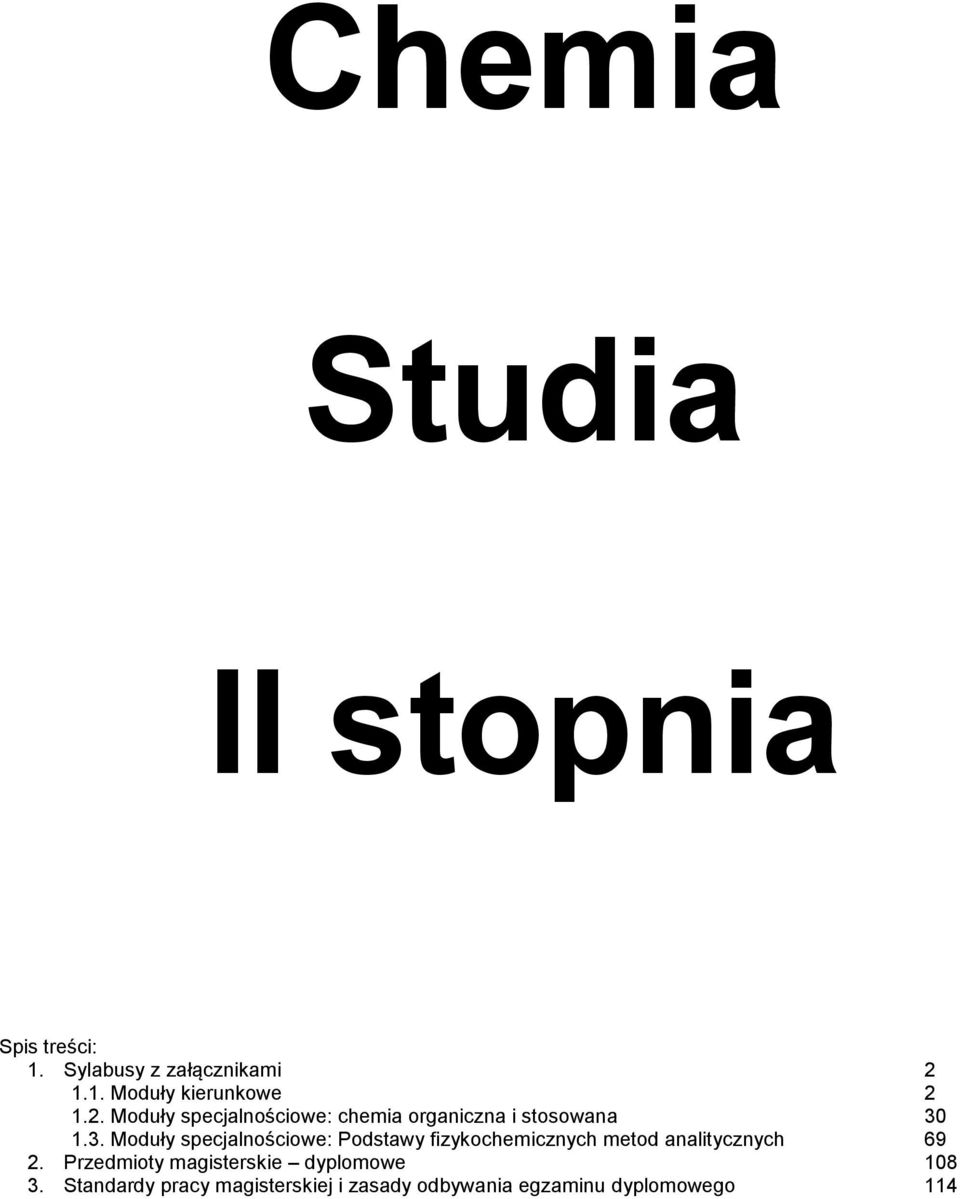 1.3. Moduły specjalnościowe: Podstawy fizykochemicznych metod analitycznych 69 2.