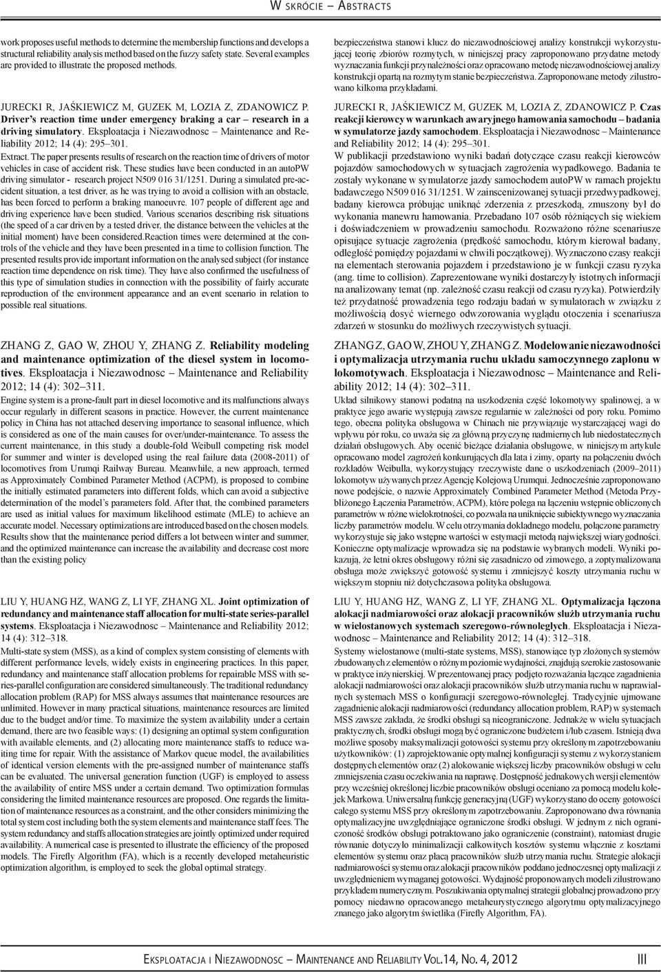 Driver s reaction time under emergency braking a car research in a driving simulatory. Eksploatacja i Niezawodnosc Maintenance and Reliability 0; 4 (4): 95 30. Extract.