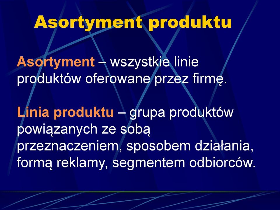 Linia produktu grupa produktów powiązanych ze sobą