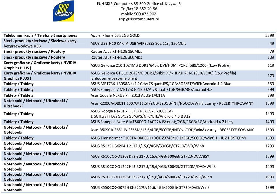 Graphics PLUS ) ASUS GeForce 210 1024MB DDR3/64bit DVI/HDMI PCI-E (589/1200) (Low Profile) 119 Karty graficzne / Graficzne karty ( NVIDIA ASUS GeForce GT 610 2048MB DDR3/64bit DVI/HDMI PCI-E