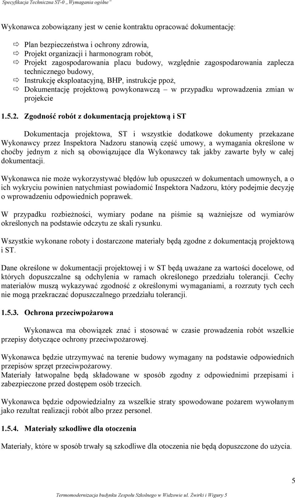 wprowadzenia zmian w projekcie 1.5.2.