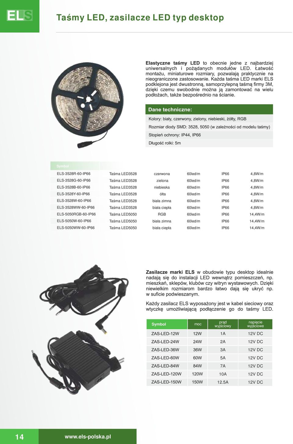 czerwna 60led/m IP66 4,8W/m zielna 60led/m IP66 4,8W/m niebieska 60led/m IP66 4,8W/m żółta 60led/m IP66 4,8W/m biała zimna 60led/m IP66 4,8W/m biała ciepła 60led/m IP66 4,8W/m RGB