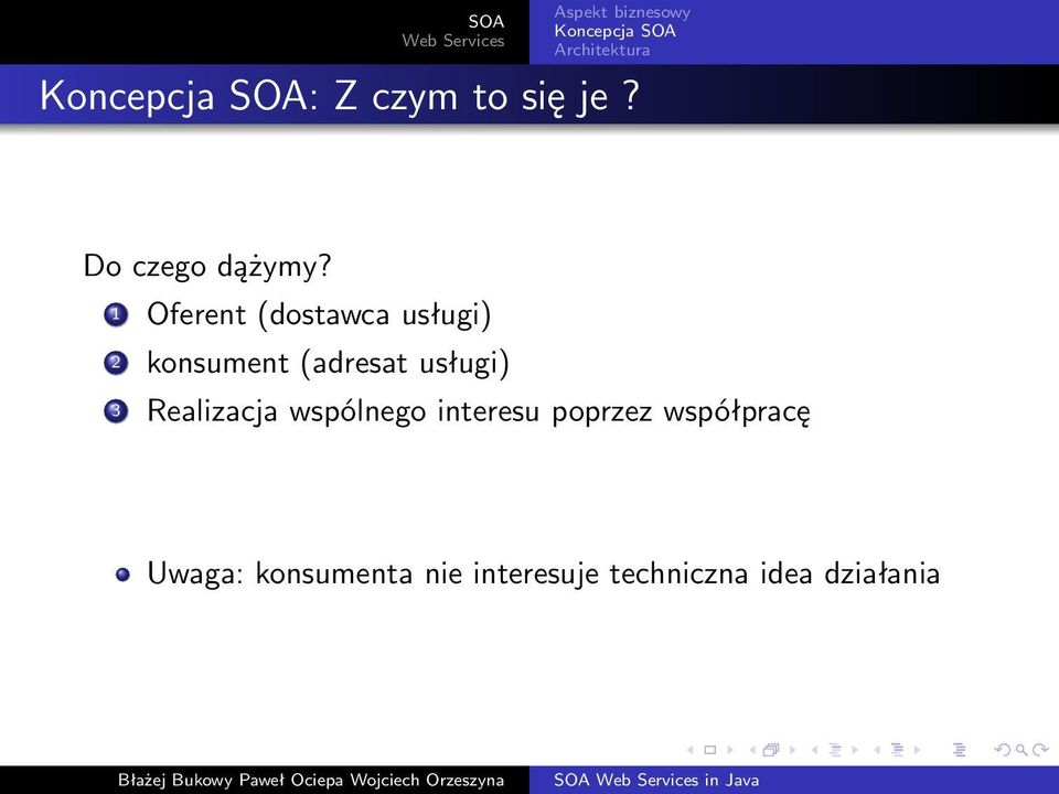 usługi) 3 Realizacja wspólnego interesu poprzez