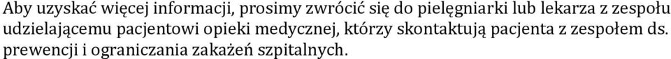 pacjentowi opieki medycznej, którzy skontaktują