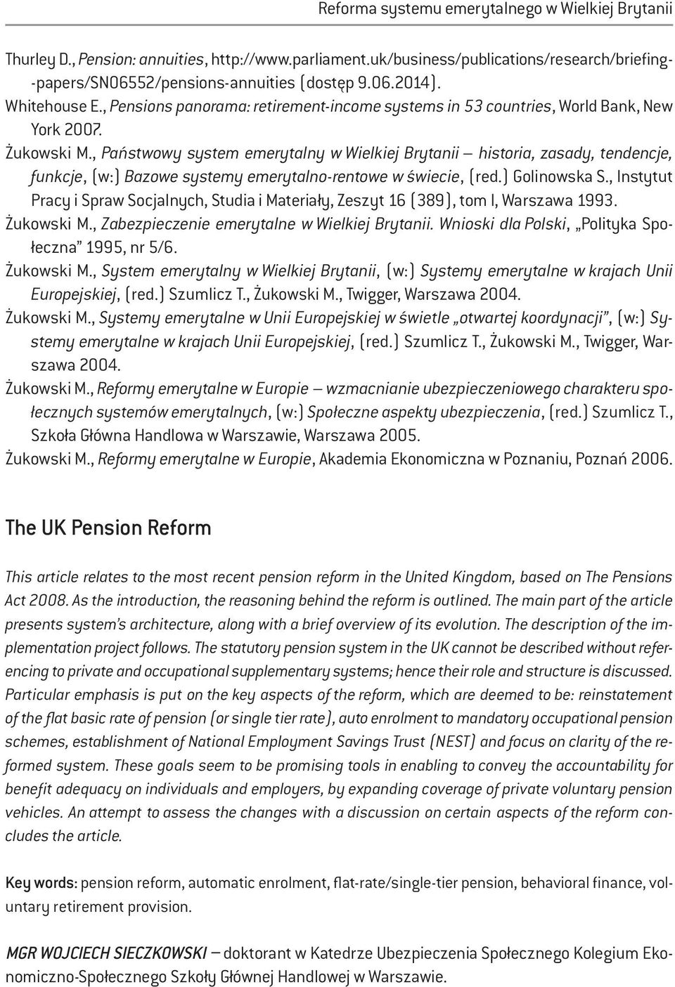 , Państwowy system emerytalny w Wielkiej Brytanii historia, zasady, tendencje, funkcje, (w:) Bazowe systemy emerytalno-rentowe w świecie, (red.) Golinowska S.