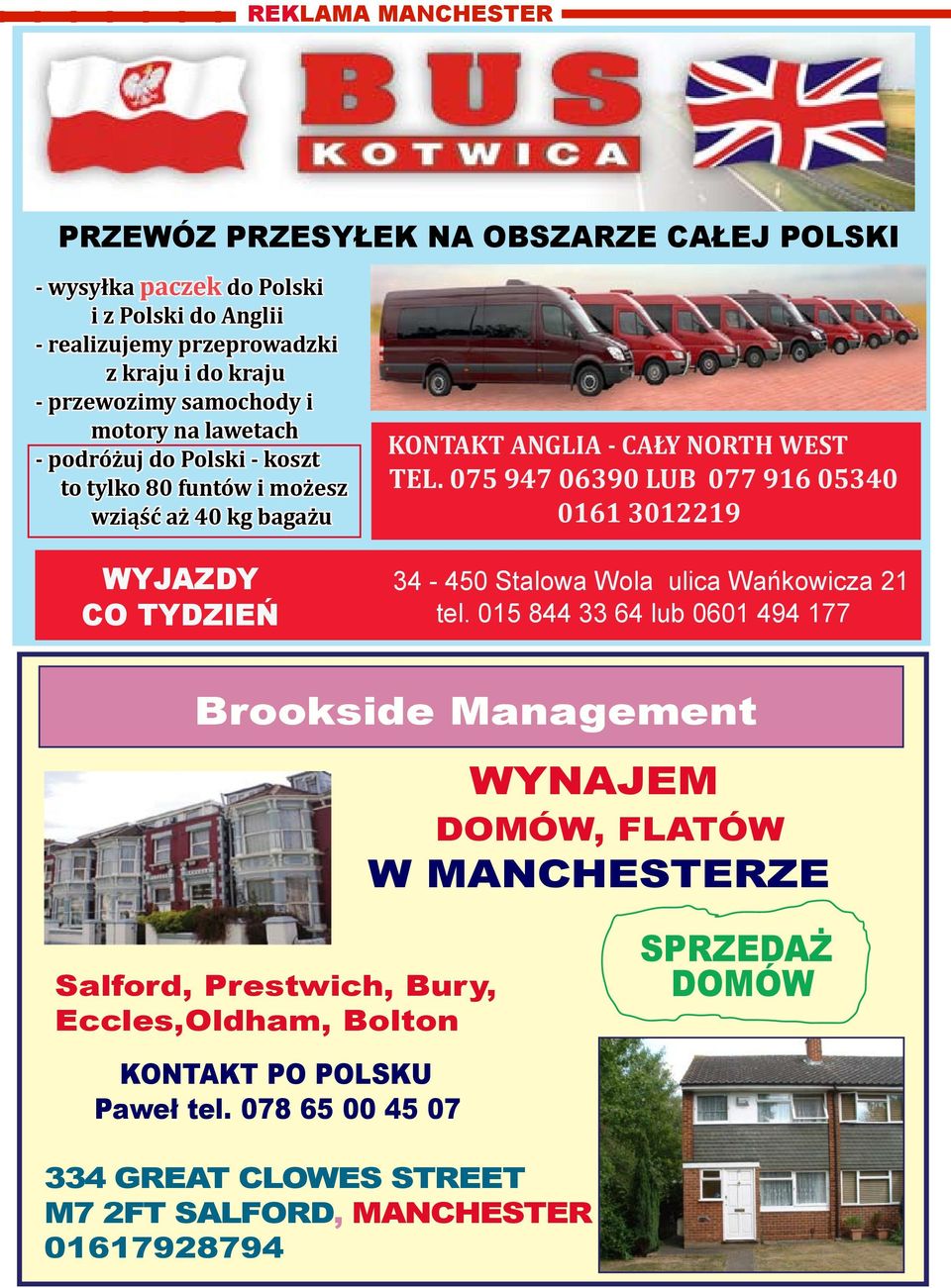 075 947 06390 LUB 077 916 05340 0161 3012219 34-450 Stalowa Wola ulica Wańkowicza 21 tel.