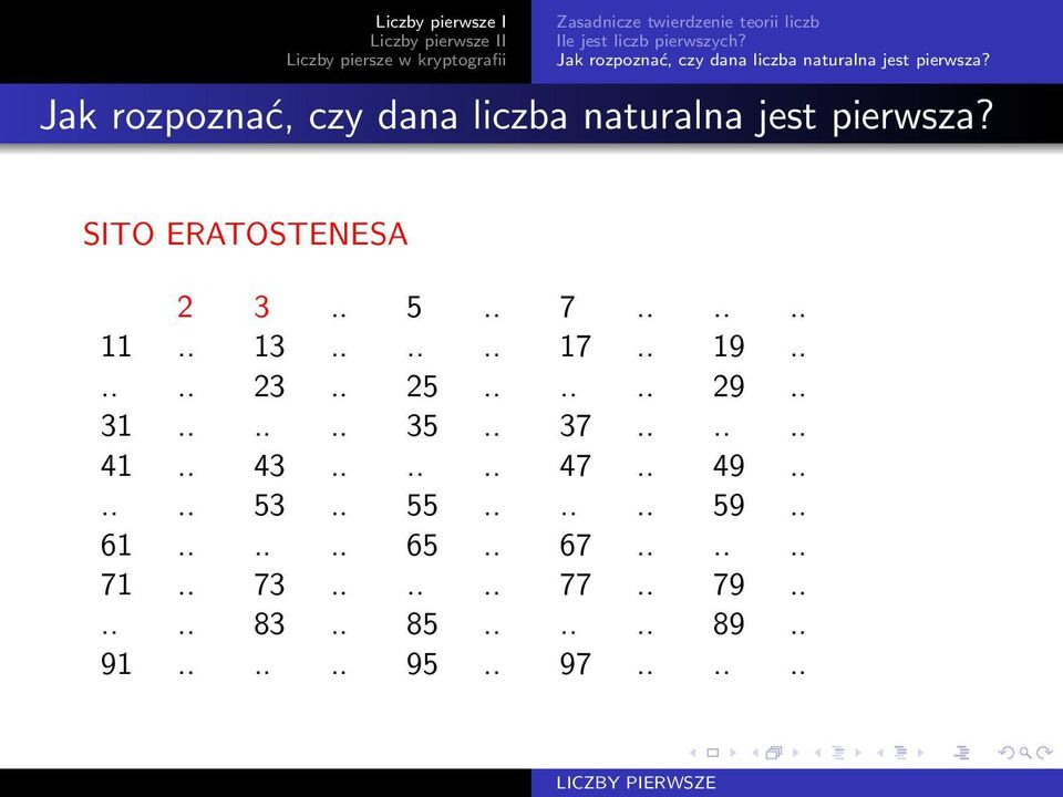 SITO ERATOSTENESA 2 3.. 5.. 7...... 11.. 13...... 17.. 19...... 23.. 25...... 29.. 31...... 35.. 37...... 41.