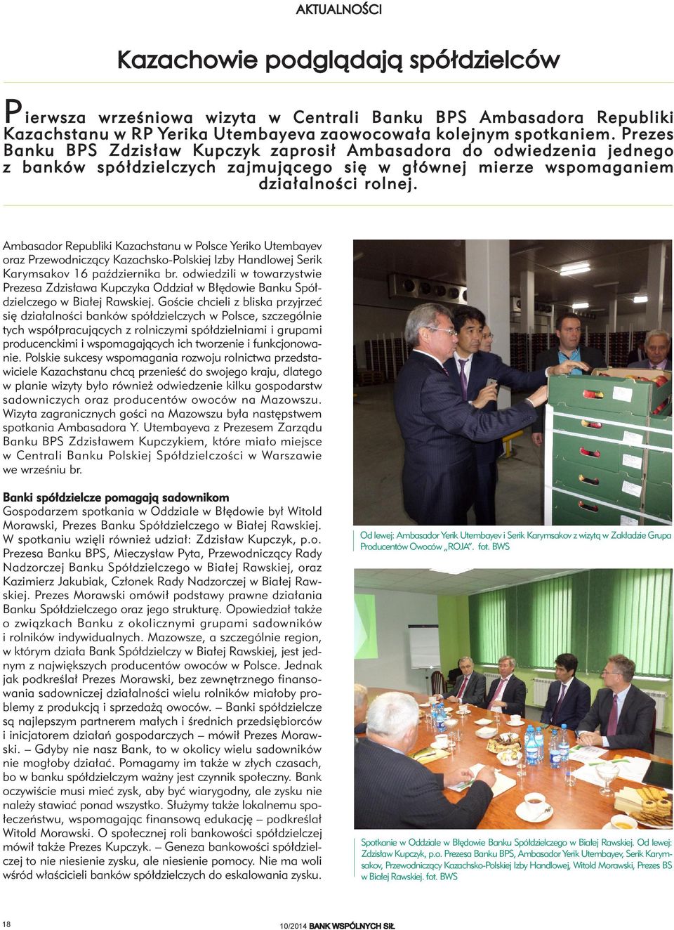 Ambasador Republiki Kazachstanu w Polsce Yeriko Utembayev oraz Przewodniczący Kazachsko-Polskiej Izby Handlowej Serik Karymsakov 16 października br.