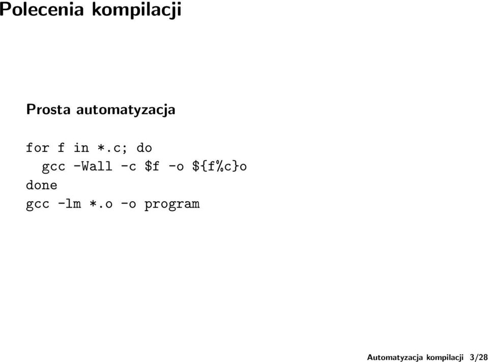 automatyzacja for f in *.