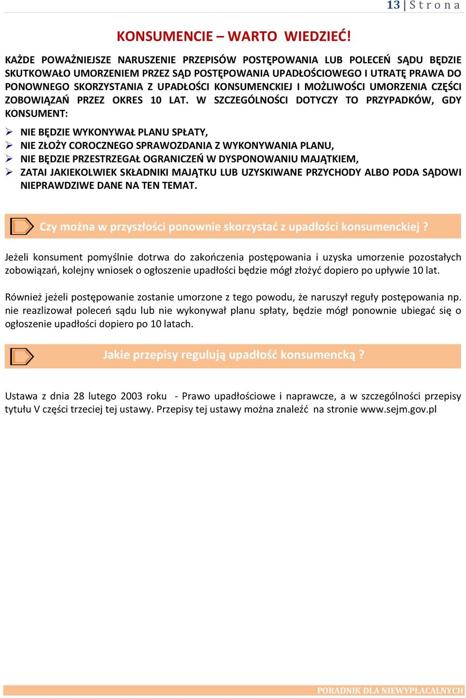 KONSUMENCKIEJ I MOŻLIWOŚCI UMORZENIA CZĘŚCI ZOBOWIĄZAŃ PRZEZ OKRES 10 LAT.