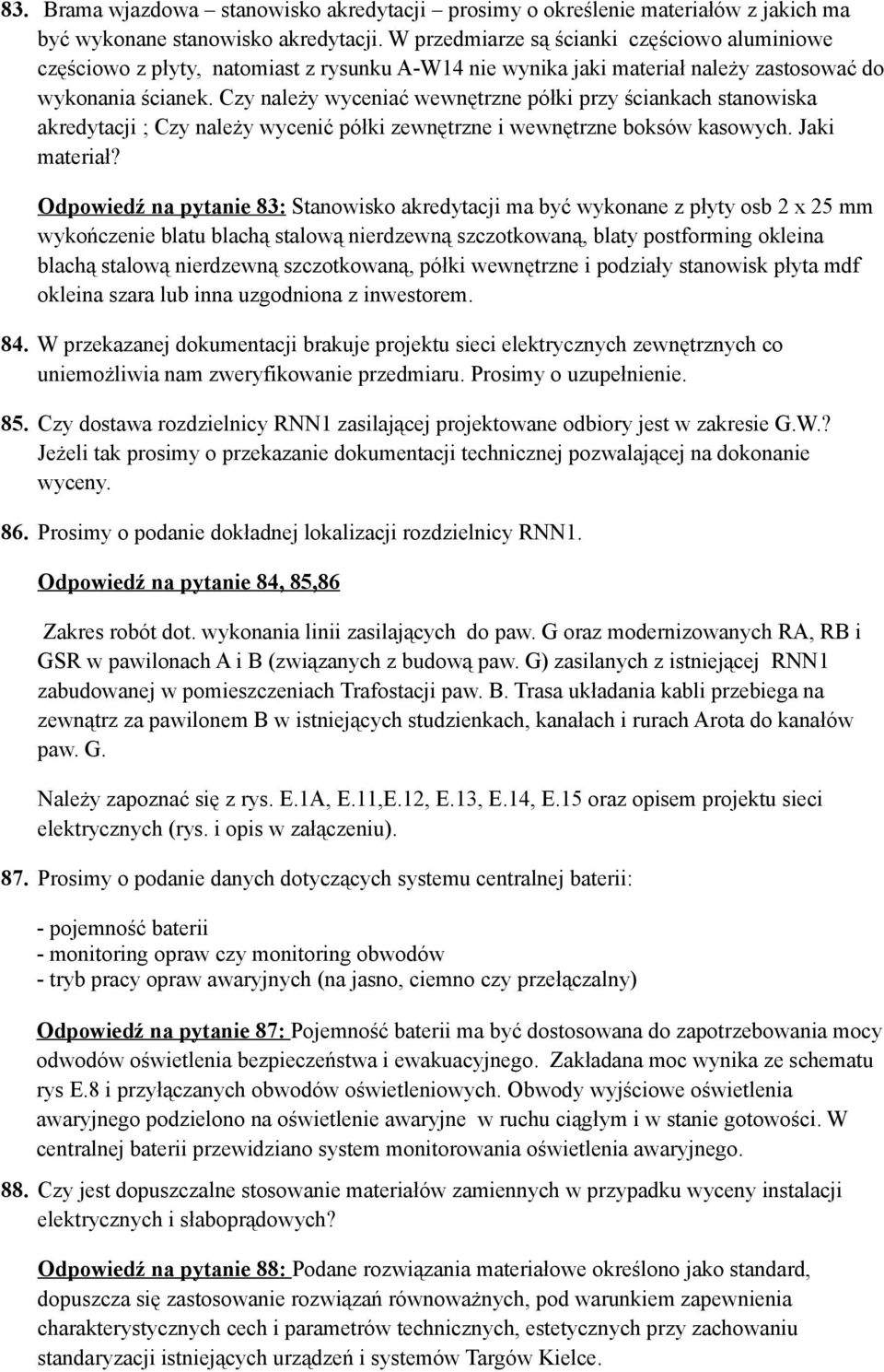 Czy należy wyceniać wewnętrzne półki przy ściankach stanowiska akredytacji ; Czy należy wycenić półki zewnętrzne i wewnętrzne boksów kasowych. Jaki materiał?