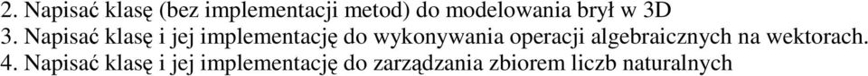 Napisać klasę i jej implementację do wykonywania operacji