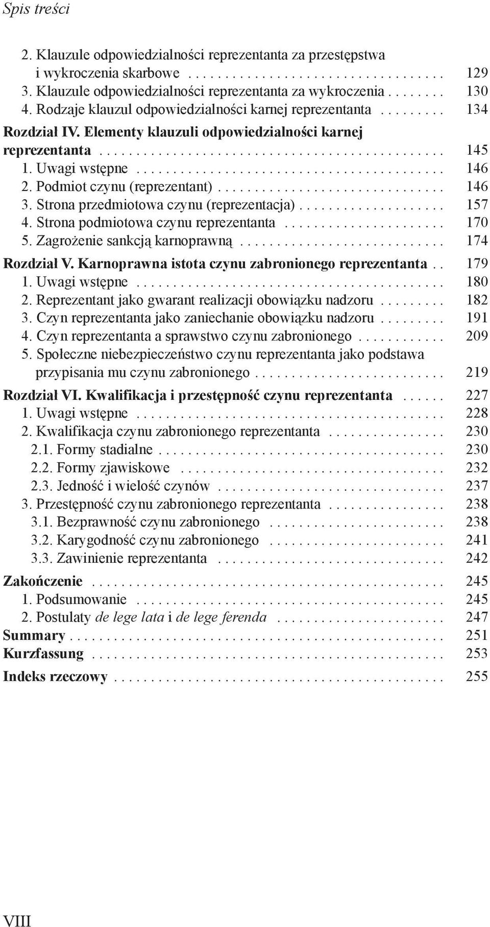 Uwagi wstępne........................................... 146 2. Podmiot czynu (reprezentant)................................ 146 3. Strona przedmiotowa czynu (reprezentacja).................... 157 4.