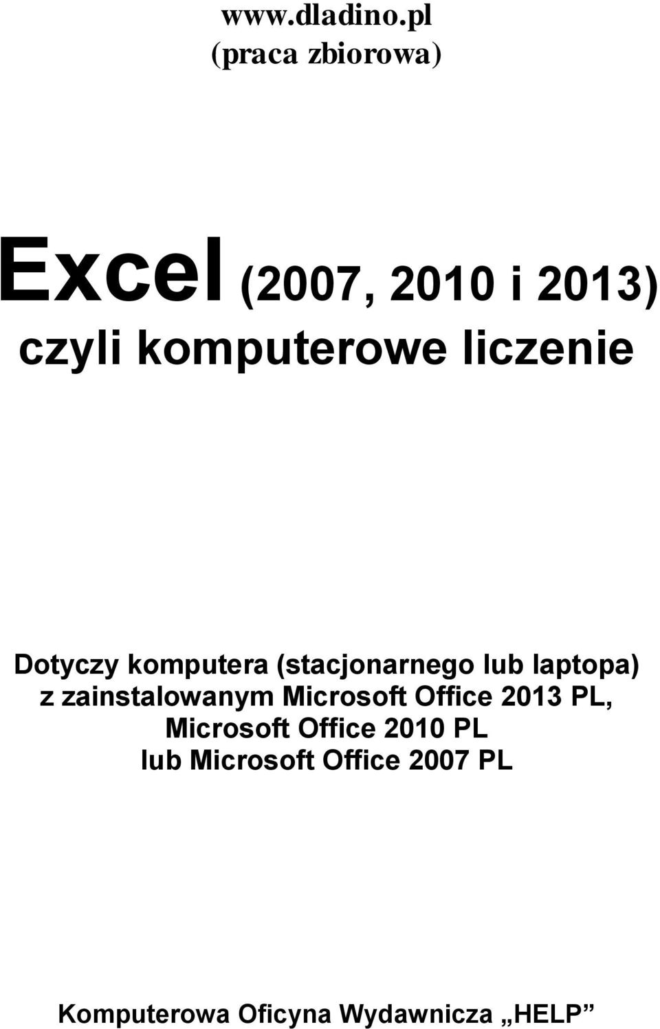 liczenie Dotyczy komputera (stacjonarnego lub laptopa) z