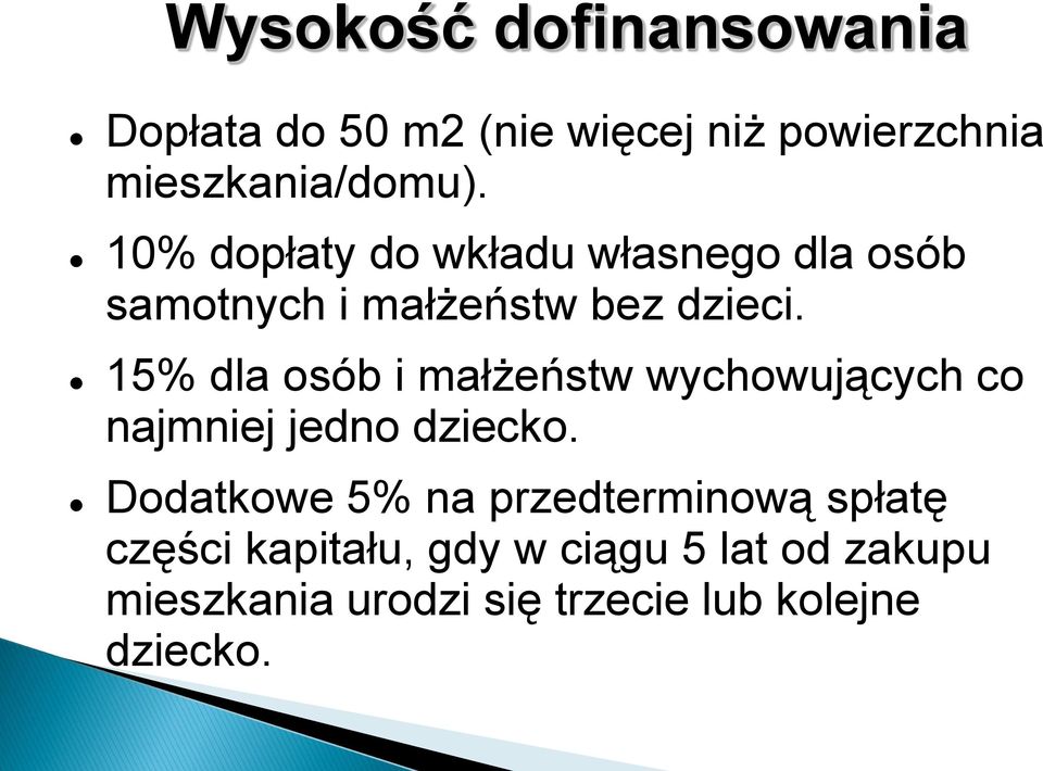 15% dla osób i małżeństw wychowujących co najmniej jedno dziecko.