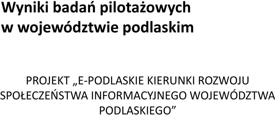 E-PODLASKIE KIERUNKI ROZWOJU