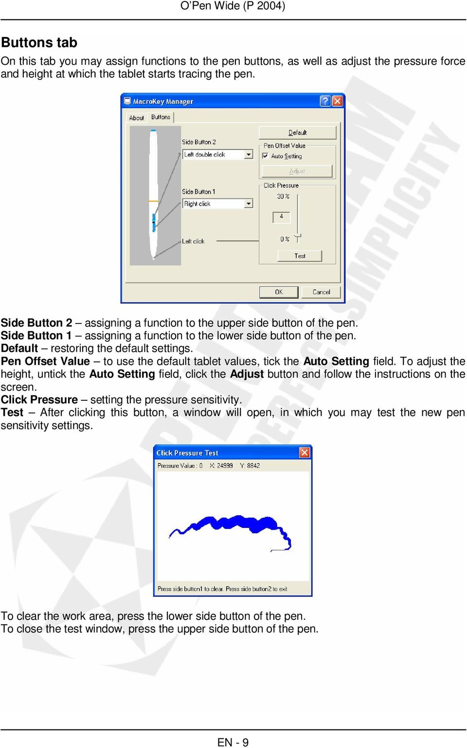 Pen Offset Value to use the default tablet values, tick the Auto Setting field. To adjust the height, untick the Auto Setting field, click the Adjust button and follow the instructions on the screen.