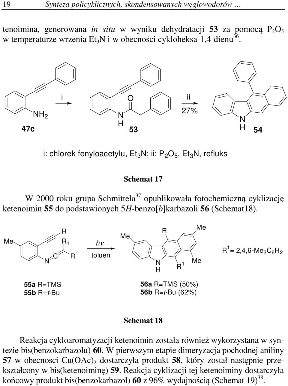 podstawionych 5H-benzo[b]karbazoli 56 (Schemat18).