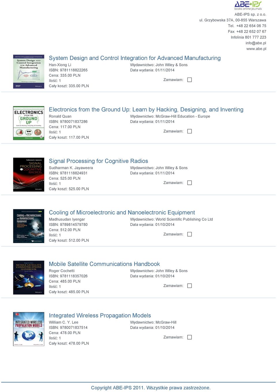 00 PLN Cały koszt: 117.00 PLN Wydawnictwo: McGraw-Hill Education - Europe Data wydania: 01/11/2014 Signal Processing for Cognitive Radios Sudharman K. Jayaweera ISBN: 9781118824931 Cena: 525.