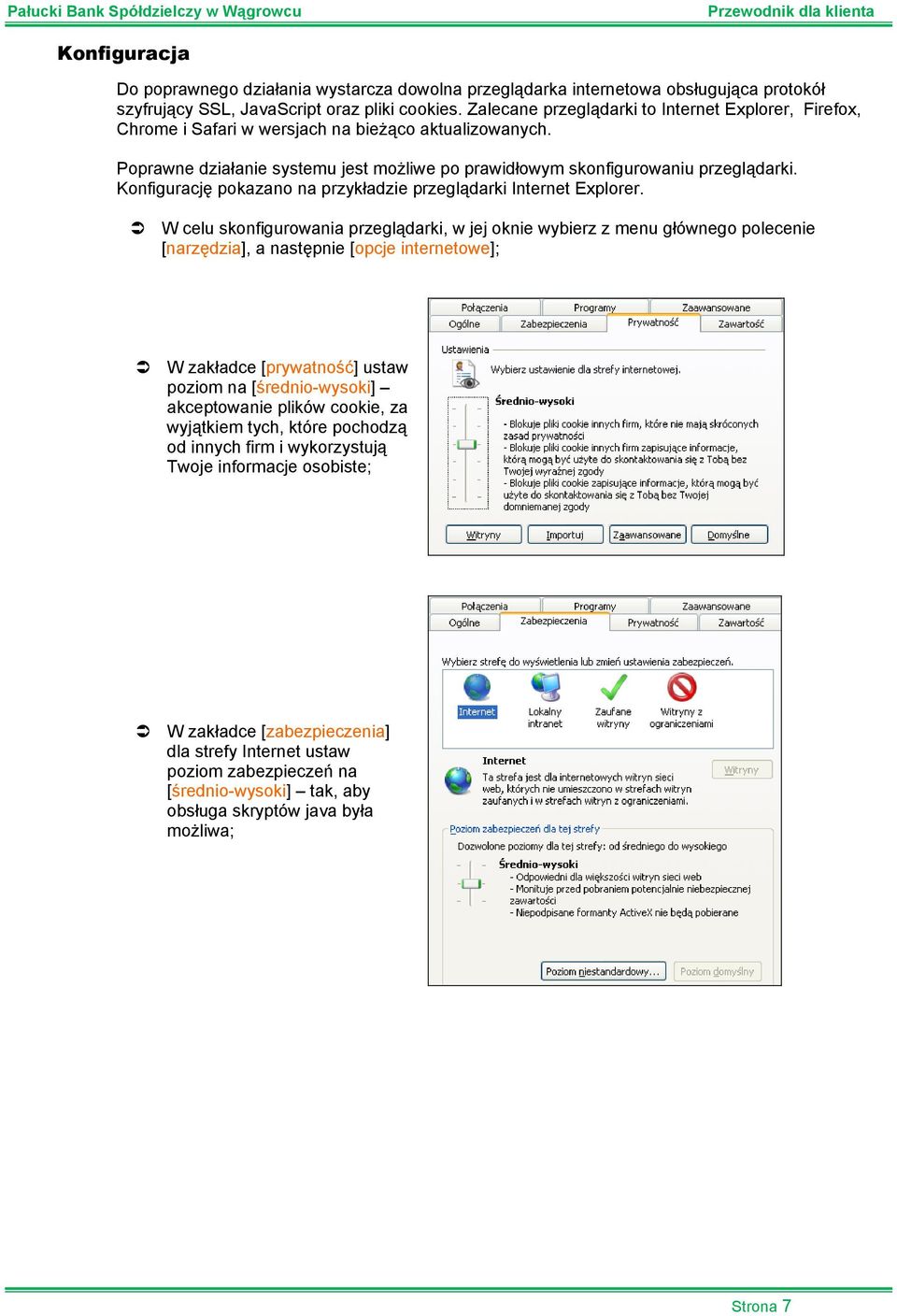 Konfigurację pokazano na przykładzie przeglądarki Internet Explorer.