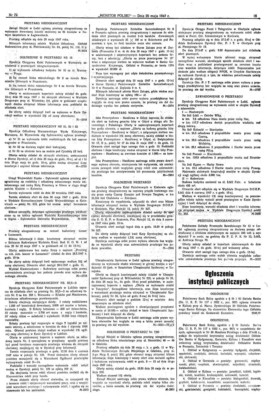 OGLOSZENIEO PRZETARGU NR 15, riyre~-~l~ Okręgowa Kolei Panstw~wych w Wars7i1wi~ za \1iiadamiii : o przetar~achnieogr~1i1iczonych: ", " 1) Jtlr ~yl{onanie odbudowy budynku Nr 16 nast,\vals~a Wił ~J