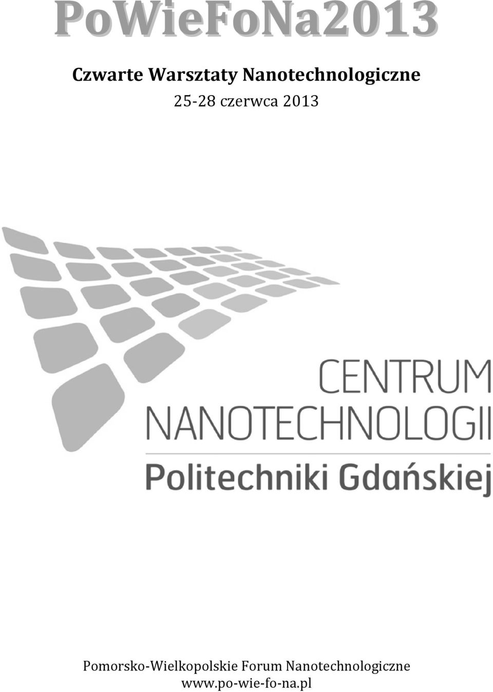 2013 Pomorsko-Wielkopolskie Forum