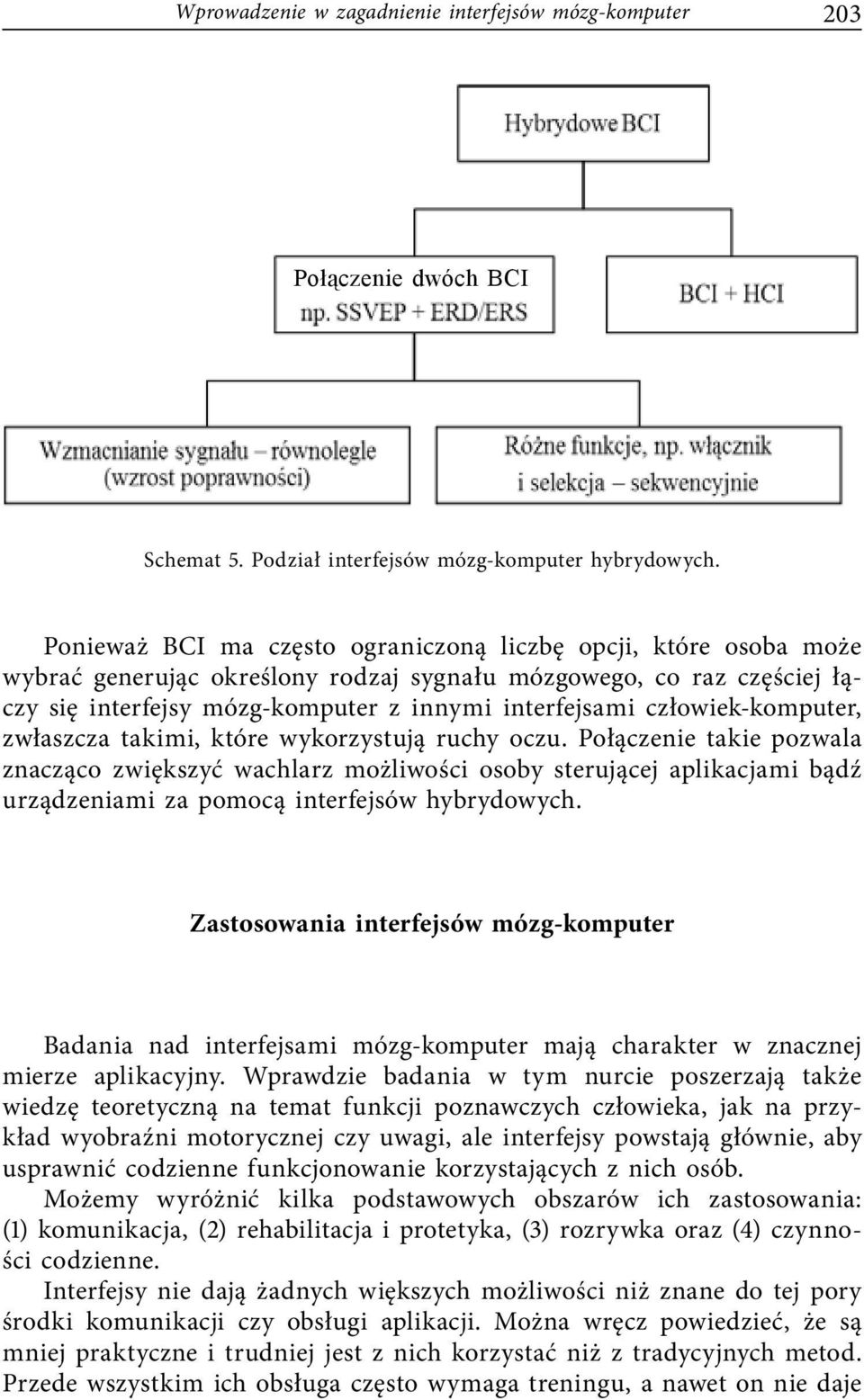 człowiek-komputer, zwłaszcza takimi, które wykorzystują ruchy oczu.