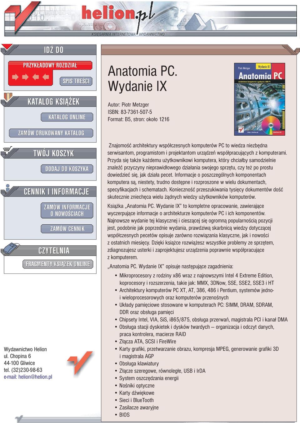 pl TWÓJ KOSZYK DODAJ DO KOSZYKA CENNIK I INFORMACJE ZAMÓW INFORMACJE O NOWO CIACH ZAMÓW CENNIK CZYTELNIA FRAGMENTY KSI EK ONLINE Znajomo æ architektury wspó³czesnych komputerów PC to wiedza niezbêdna