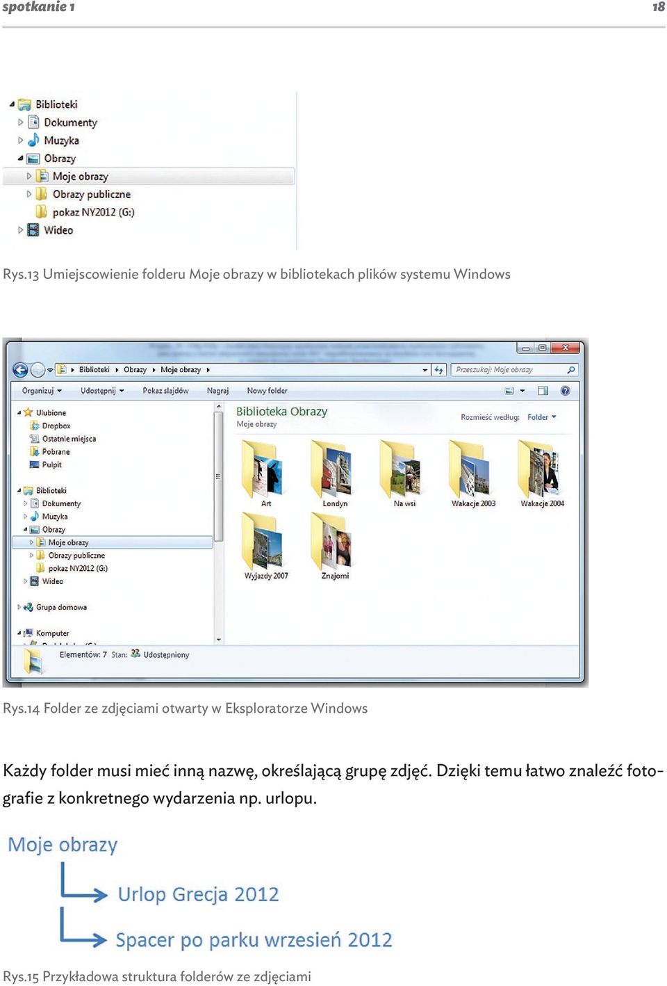 14 Folder ze zdjęciami otwarty w Eksploratorze Windows Każdy folder musi mieć inną