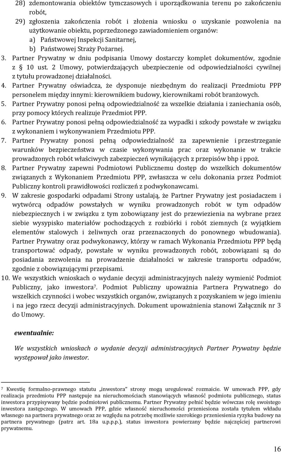 2 Umowy, potwierdzających ubezpieczenie od odpowiedzialności cywilnej z tytułu prowadzonej działalności. 4.