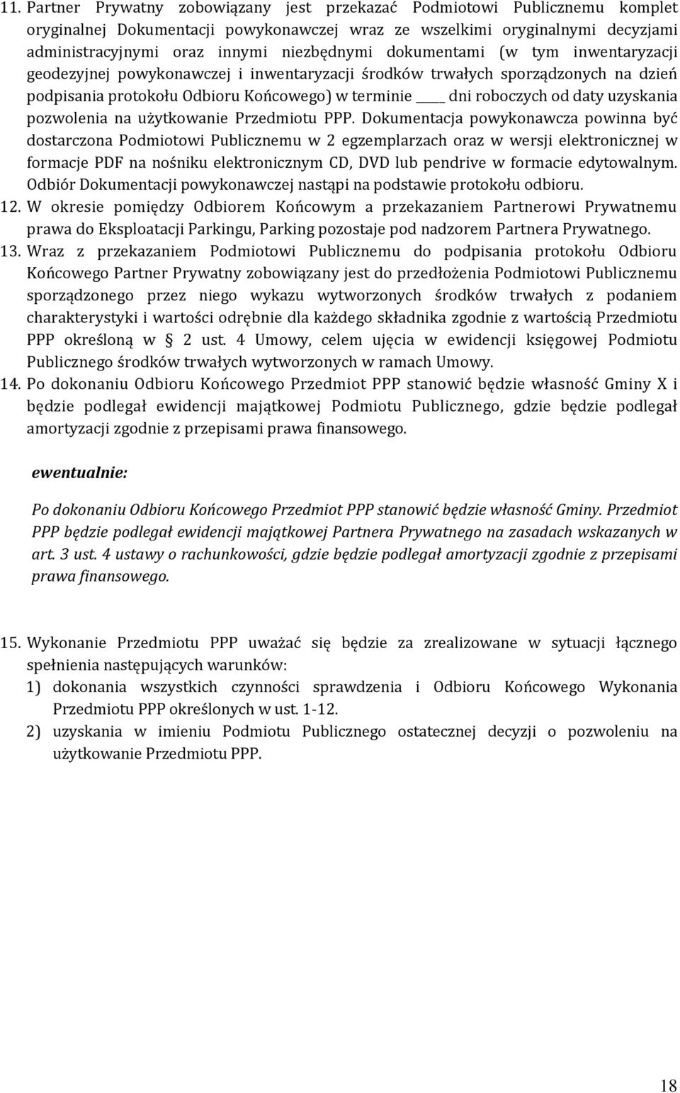 daty uzyskania pozwolenia na użytkowanie Przedmiotu PPP.