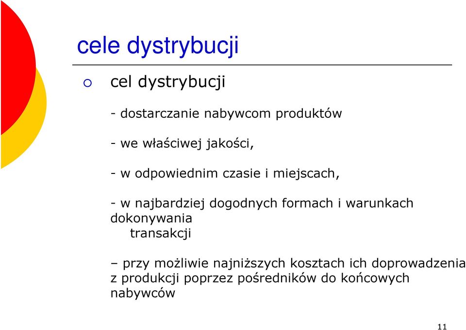 dogodnych formach i warunkach dokonywania transakcji przy możliwie