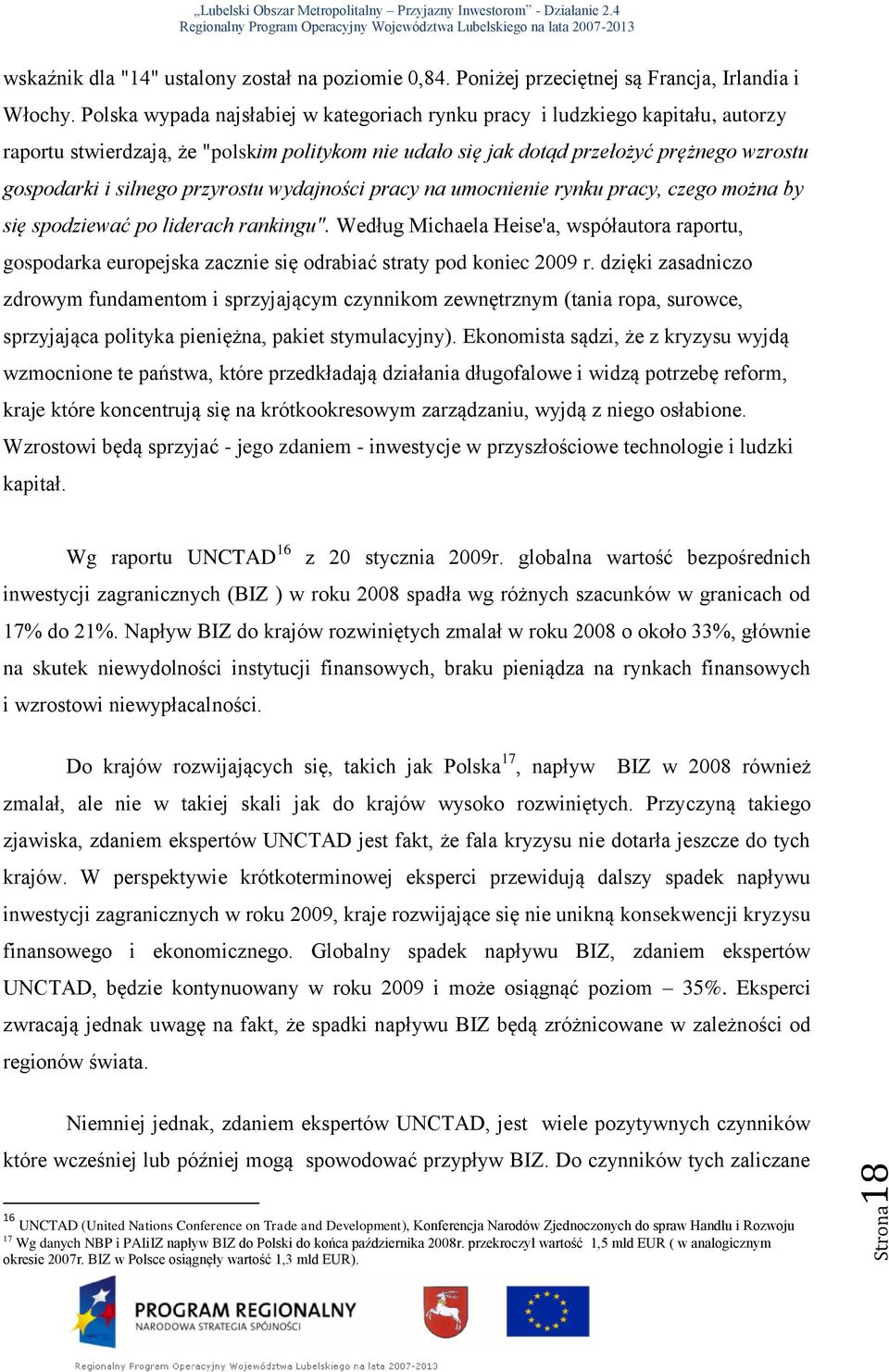 przyrostu wydajności pracy na umocnienie rynku pracy, czego można by się spodziewać po liderach rankingu".