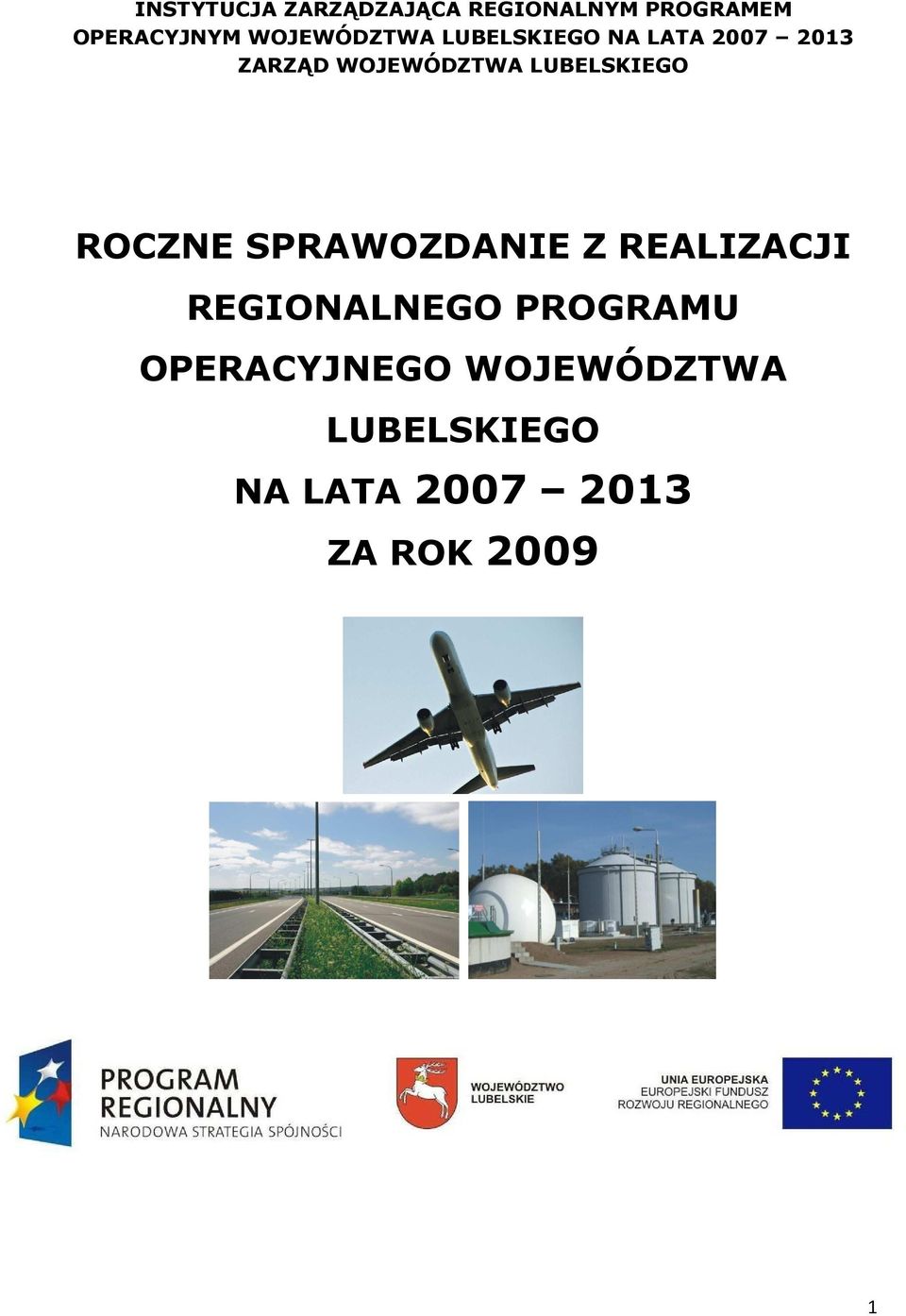 LUBELSKIEGO ROCZNE SPRAWOZDANIE Z REALIZACJI REGIONALNEGO