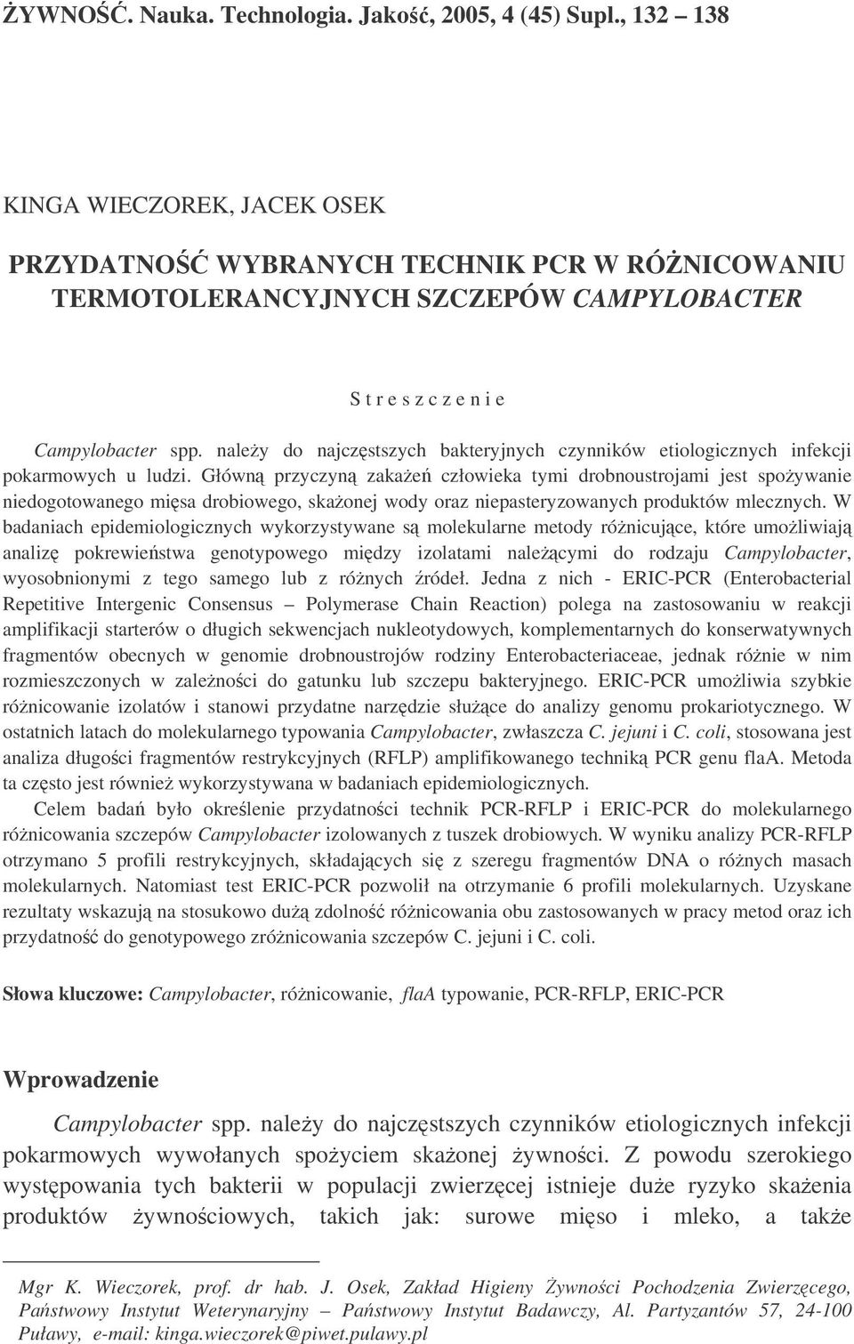 naley do najczstszych bakteryjnych czynników etiologicznych infekcji pokarmowych u ludzi.