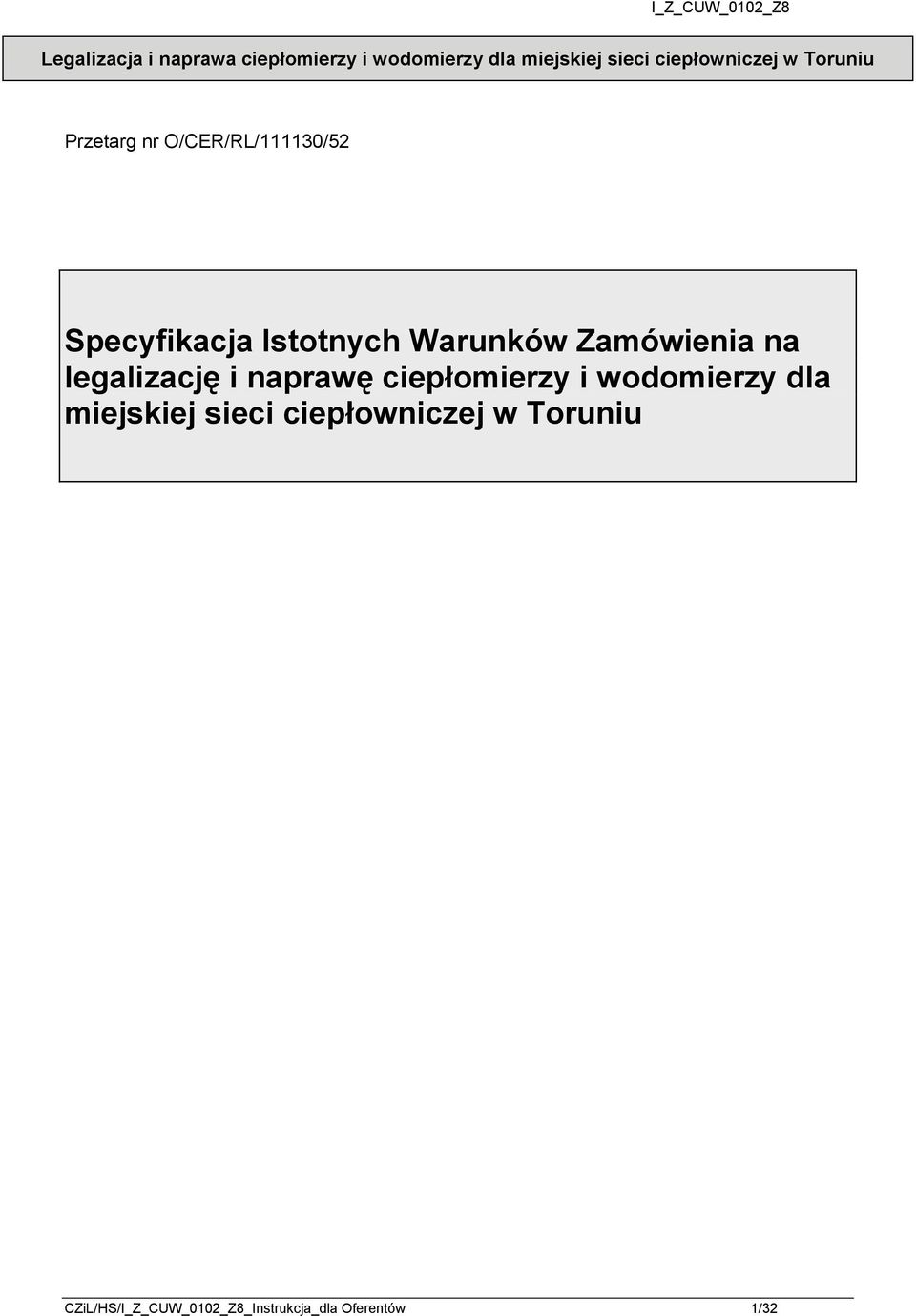 Warunków Zamówienia na legalizację i naprawę ciepłomierzy i wodomierzy dla