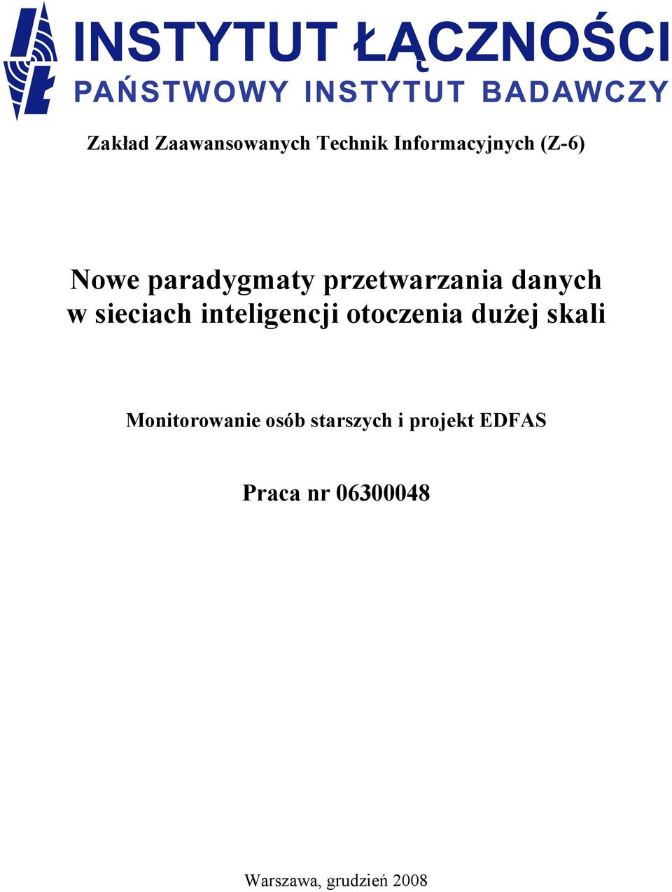 inteligencji otoczenia dużej skali Monitorowanie osób