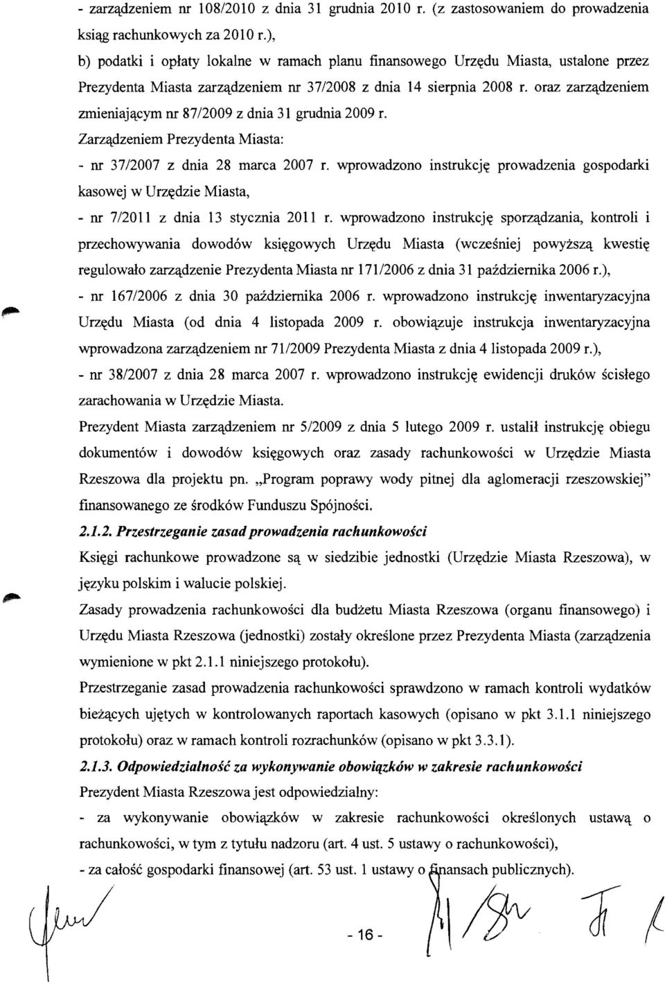 cym nr 87/2009 z dnia 31 grudnia 2009 r. Zarz'l.dzeniem Prezydenta Miasta: - nr 37/2007 z dnia 28 marc a 2007 r.