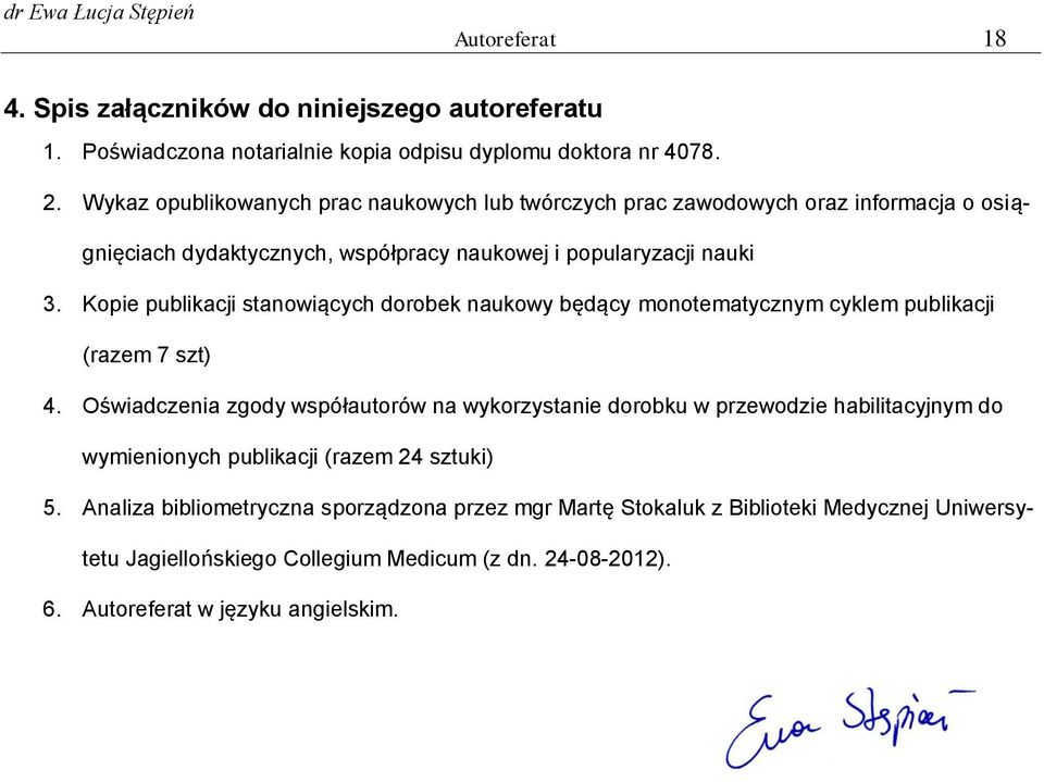 Kopie publikacji stanowiących dorobek naukowy będący monotematycznym cyklem publikacji (razem 7 szt) 4.