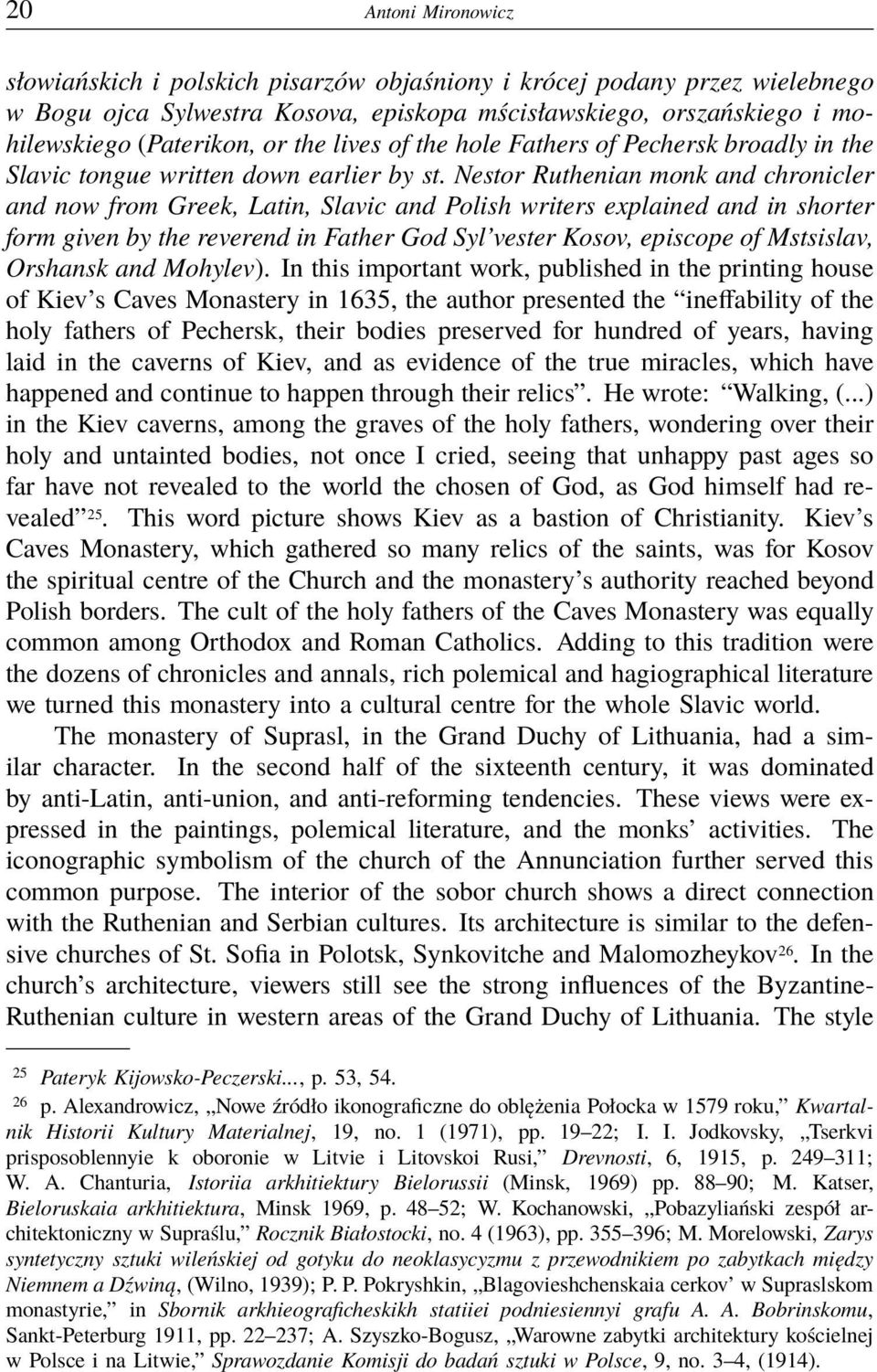 Nestor Ruthenian monk and chronicler and now from Greek, Latin, Slavic and Polish writers explained and in shorter form given by the reverend in Father God Syl vester Kosov, episcope of Mstsislav,