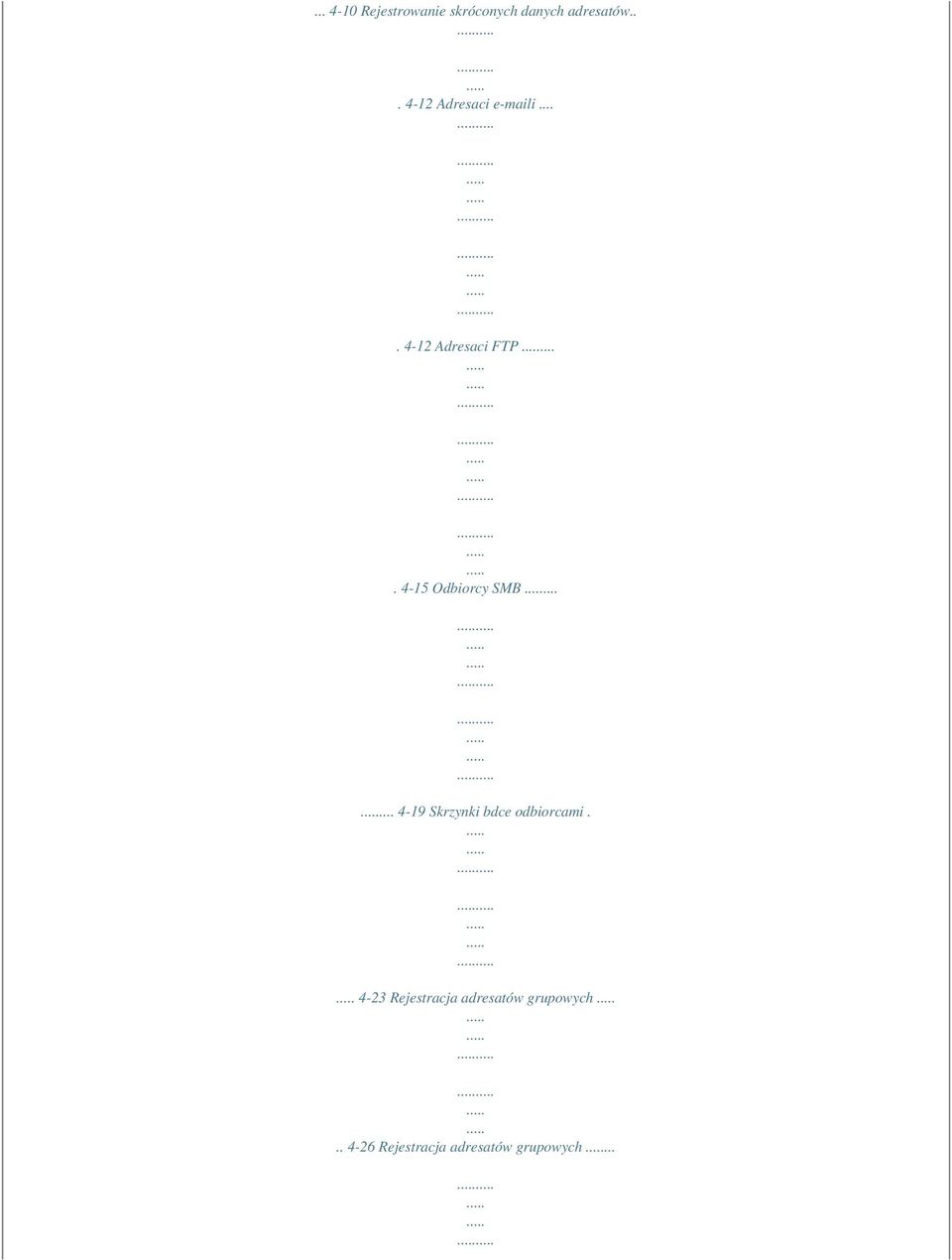 ... 4-15 Odbiorcy SMB...... 4-19 Skrzynki bdce odbiorcami.