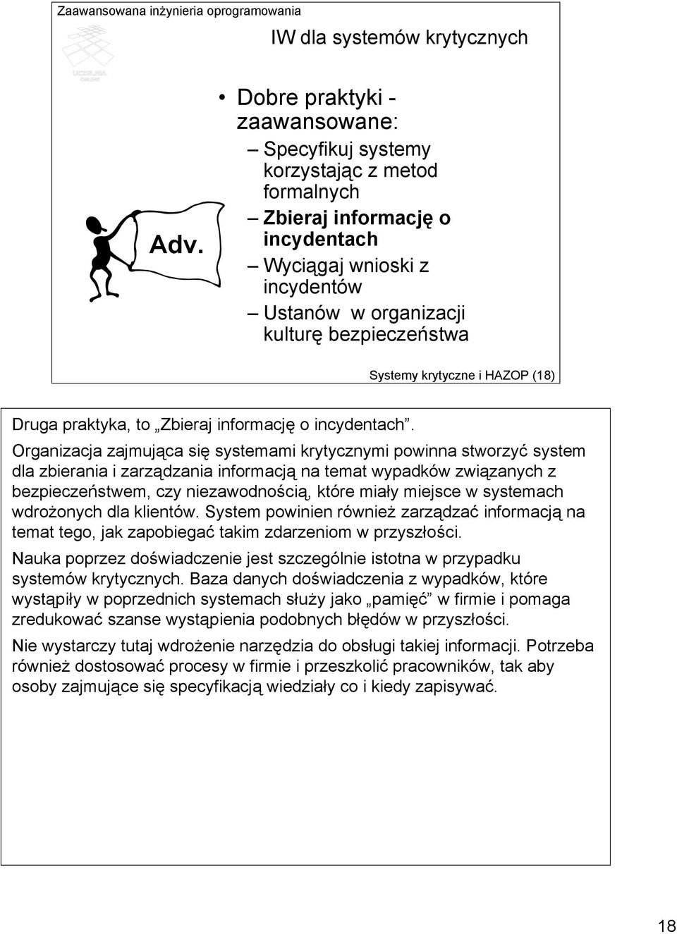 krytyczne i HAZOP (18) Druga praktyka, to Zbieraj informację o incydentach.