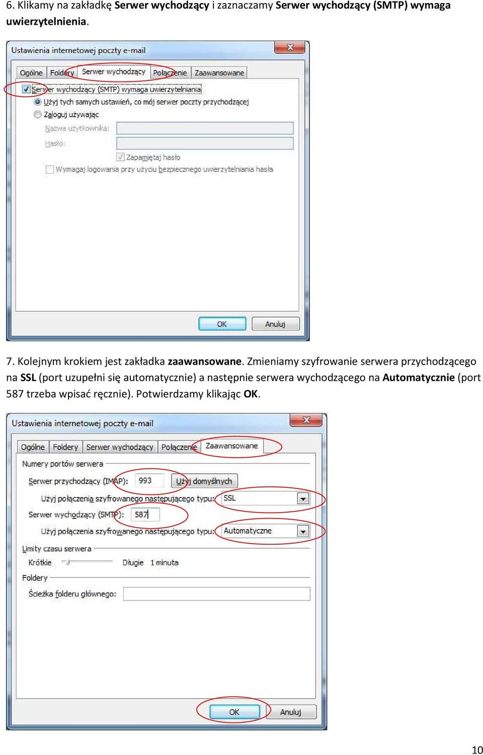Zmieniamy szyfrowanie serwera przychodzącego na SSL (port uzupełni się automatycznie) a